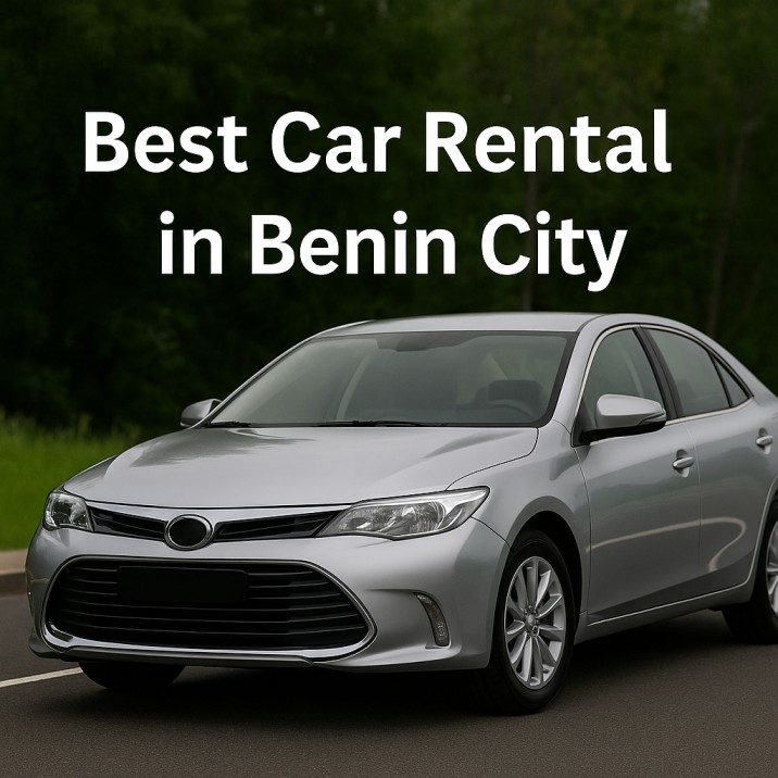 Best Car Rental in Benin City