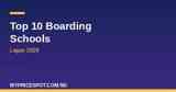 Top 10 boarding schools in Lagos 2026 comparison guide with pricing