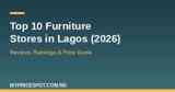 Top 10 furniture stores in Lagos 2026 price and reviews guide