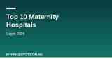Top 10 maternity hospitals in Lagos 2026 comparison guide with pricing